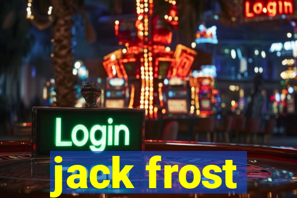 jack frost